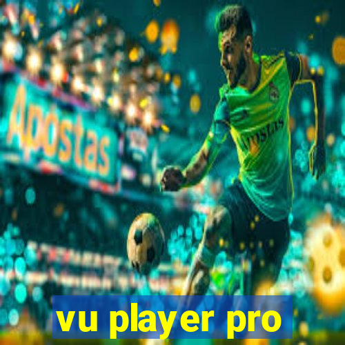 vu player pro